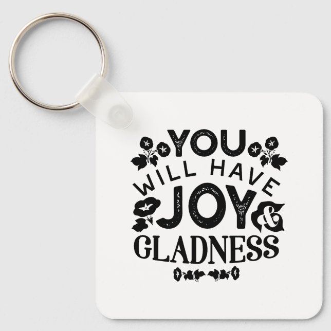 Llavero You Will Have Joy and Gladness Inspirational Quote (Anverso)