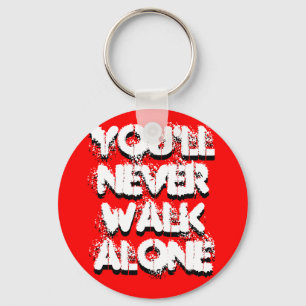 Llavero You'll Never Walk Alone, You'll Never Walk Alone