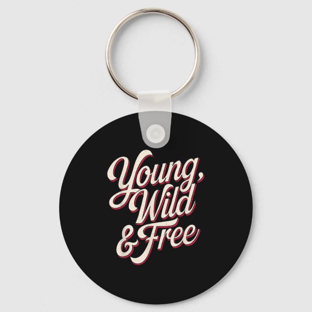 Llavero Young Wild Women Motivational Men Kids  (Anverso)