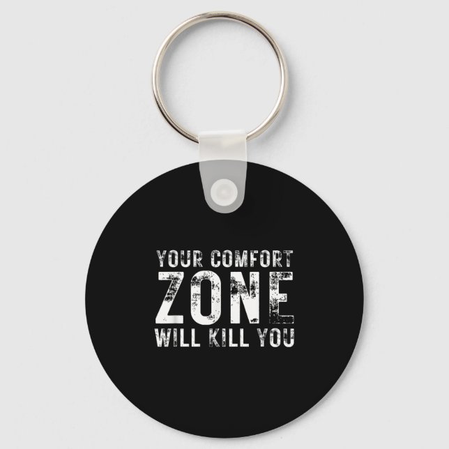 Llavero Your Comfort Zone Will Kill You Gym Motivational Y (Anverso)