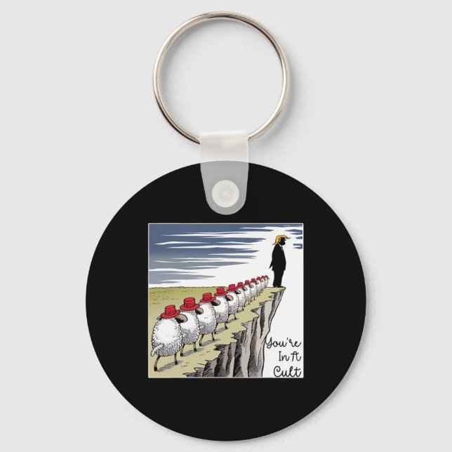 Llavero You're In A Cult - Funny Anti Trump  (Anverso)