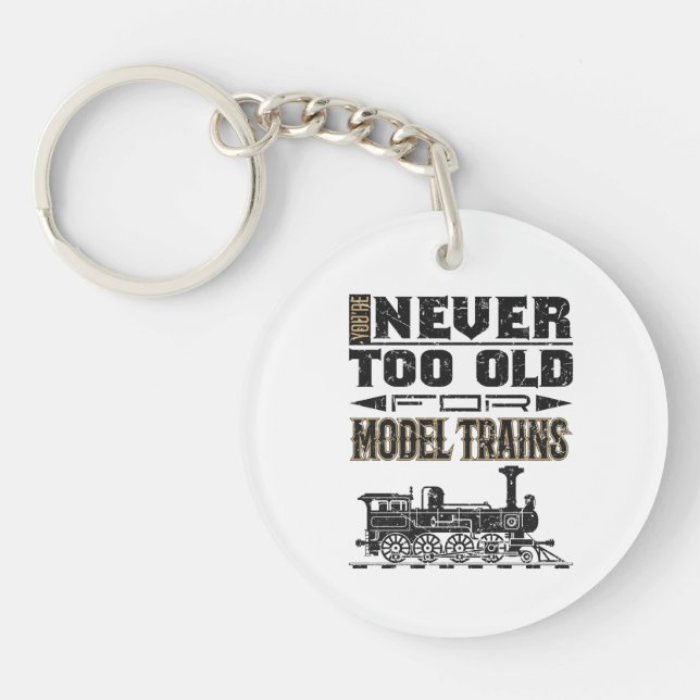 Llavero You're Never Too Old for Model Trains Trian Lover (Frente)