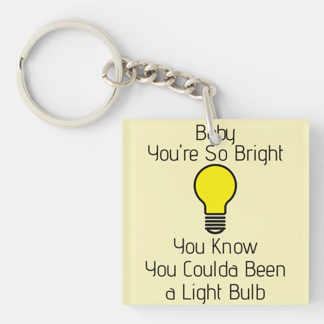 Llavero You're So Bright Keychain (Frente)