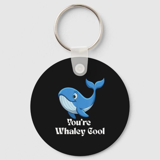 Llavero You're Whaley Cool Whale Men Women Kids  (Anverso)