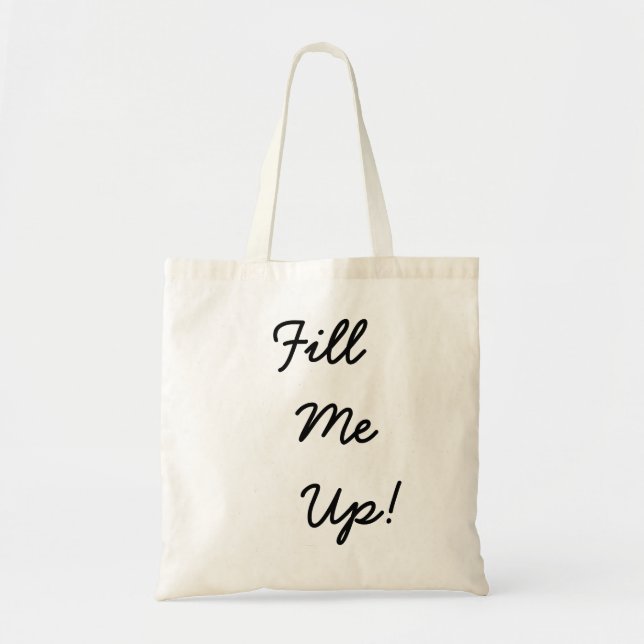 ¡Lléname! Bolso de tela (Frente)