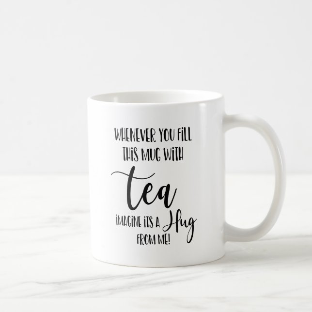llene esta taza con té imagina que es un abrazo de (Derecha)