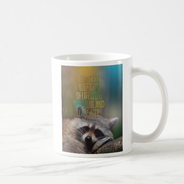 Llene su taza de cita de motivación del mapache de (Derecha)