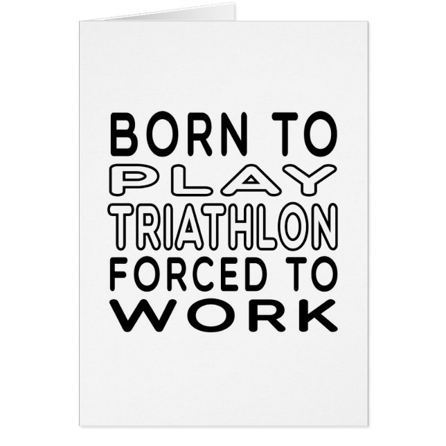 Llevado al Triathlon forzado para trabajar (Frente)