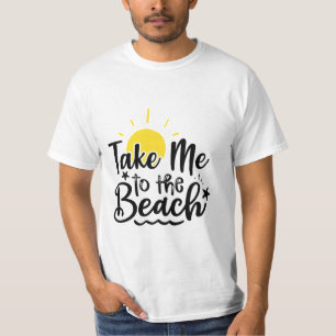 Llévame a la camiseta de la playa