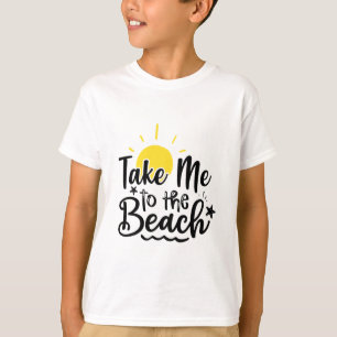Llévame a la camiseta de la playa