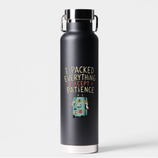 Llevé Todo Excepto La Botella De Agua De Paciencia