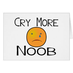 Llora más Noob