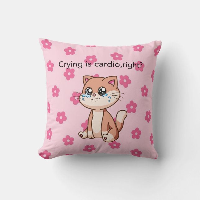 ¿Llorar es cardio, verdad? | Almohada de gato llor (Anverso)
