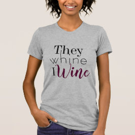 Lloriquean camiseta del vino de I