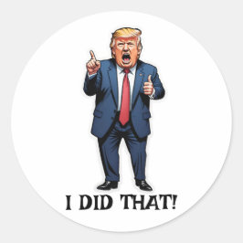 "¡Lo Hice!" Pegatinas de Trump en pie de personali