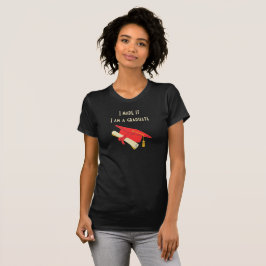 Lo Hice, Soy Una Camiseta Graduada