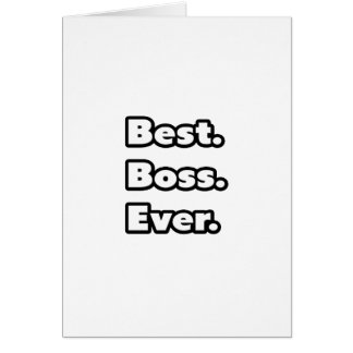 Lo mejor. Jefe. Nunca.