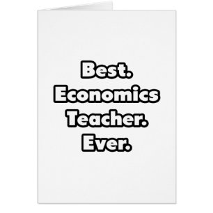 Lo mejor. Profesor de Economía. Nunca.