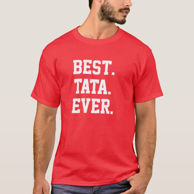 Lo mejor. Tata. Nunca. Camiseta (Anverso)