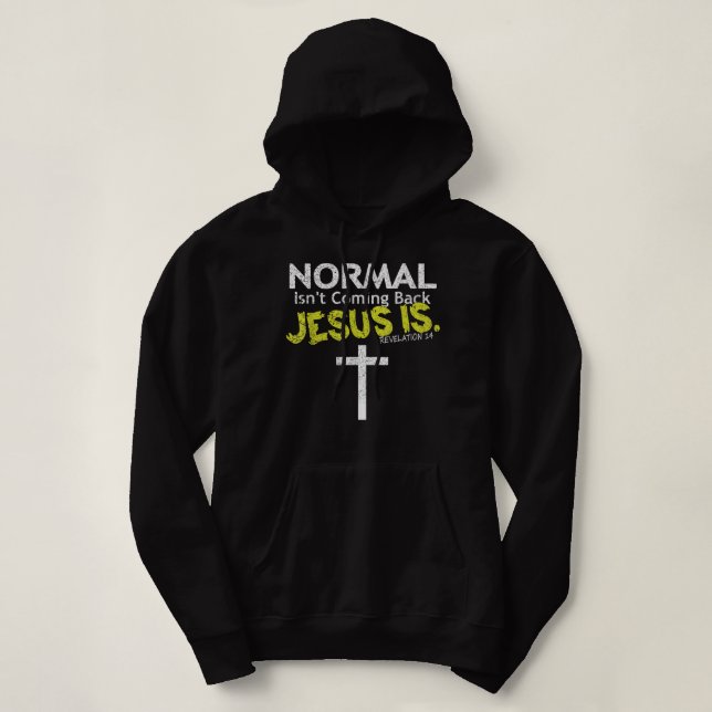 Lo Normal No Es Regresar Jesús Es Camisetas (Diseño del anverso)