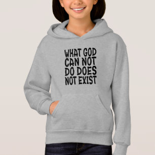 LO QUE DIOS NO PUEDE HACER NO EXISTE.