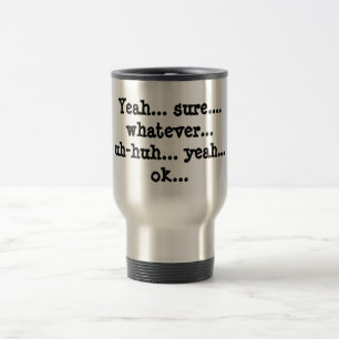 "Lo que" taza del viaje de la actitud