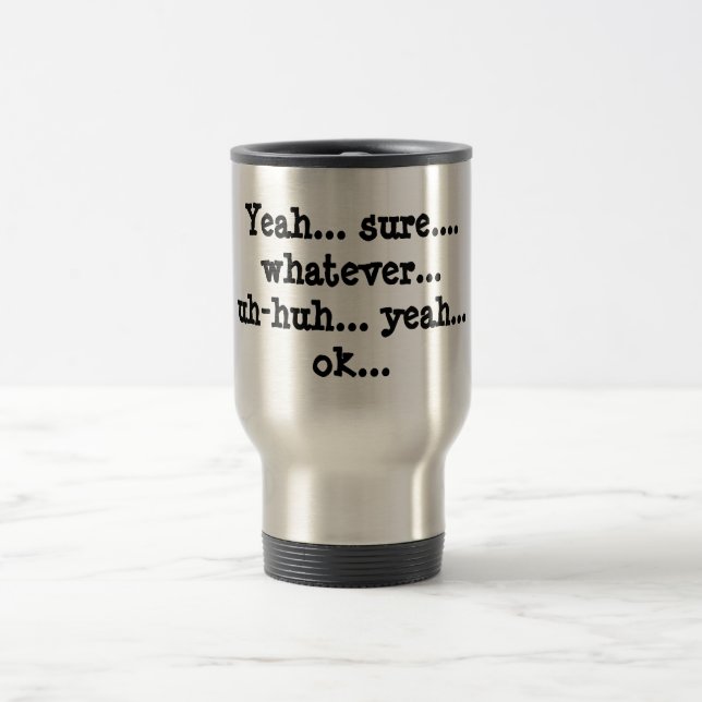 "Lo que" taza del viaje de la actitud (Centro)