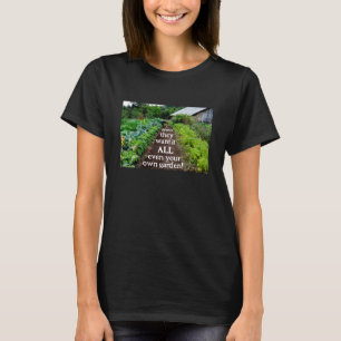 Lo quieren todo (oscuro) camiseta