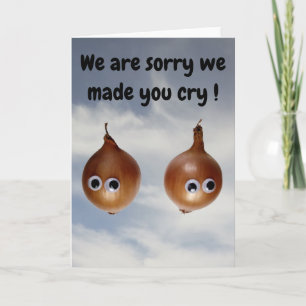 ¡Lo sentimos mucho haberte hecho llorar! Tarjeta