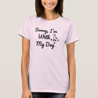 Lo siento, Estoy Con Mi Perro Camiseta Tri-Blend