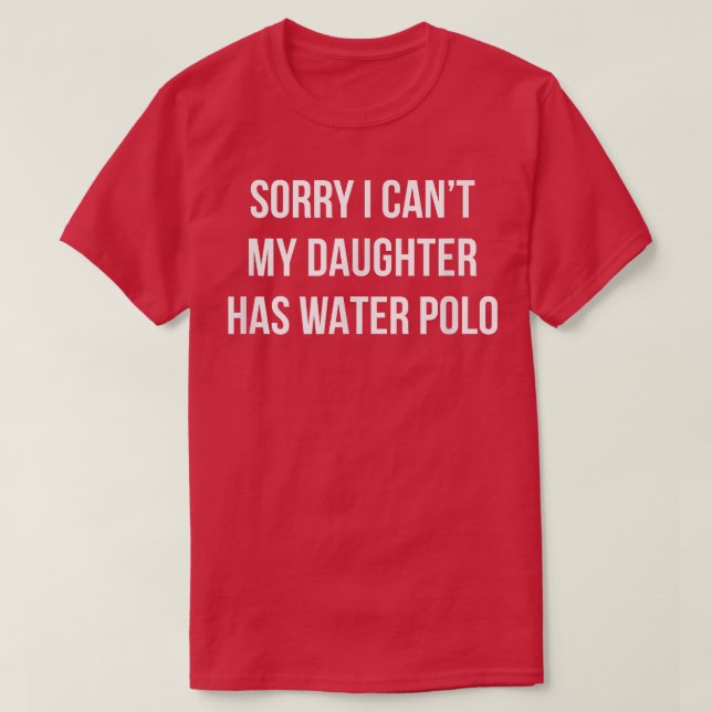 Lo siento, no puedo - mi hija tiene polo de agua - (Diseño del anverso)