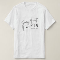 Lo siento, no puedo... Tengo camiseta de la PTA