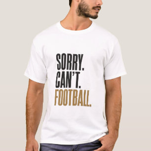 Lo siento, no puedo tipografía de fútbol camiseta