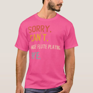 Lo Siento No Se Puede Nose Flute Bye Camisetas Fun