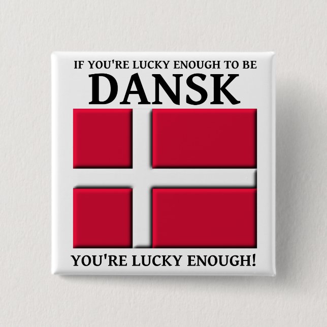 Lo suficientemente afortunado para ser Dansk Botón (Anverso)
