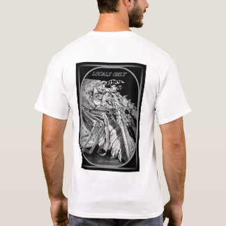 ¡Locals solamente, una camiseta para cada maniaco