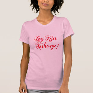 Log Kya Kahenge Camiseta Desi Divertida para Mujer