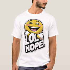 LOL Nope - Camiseta del Pegatina de actitud de Emo
