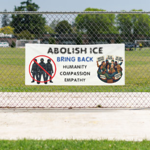 Lona Abolir ICE Recuperar la Compasión y la Empatía