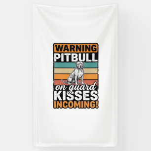 Lona Advertencia de Pitbull Besos Entrantes Diseño Vint