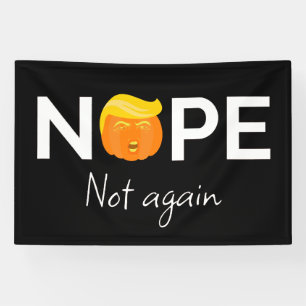 Lona Anti-Trump - Nope, No de Nuevo Edición de Hallowee