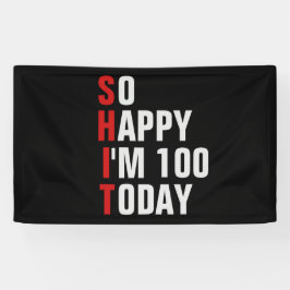 Lona Así que estoy feliz de tener 100 carteles de cumpl