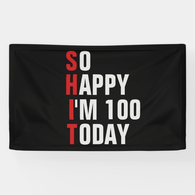 Lona Así que estoy feliz de tener 100 carteles de cumpl (Horizontal)