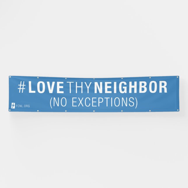 Lona Bandera del #LoveThyNeighbor (Horizontal)