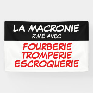 Lona Banner de La Macronie Fourberie Tromperie Escroque
