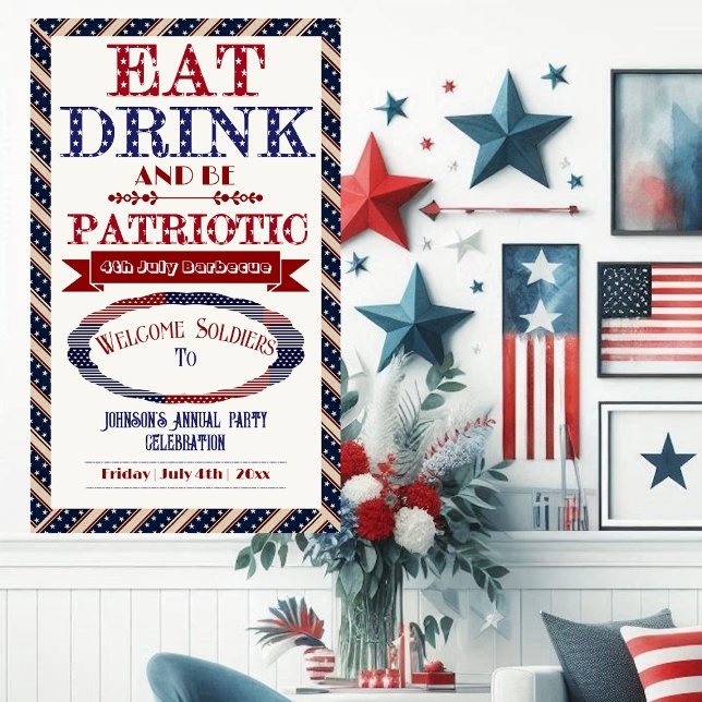 Lona Bebe y sé patriótico 4 de julio Bienvenidos soldad (Eat Drink & Be Patriotic 4th July Welcome Soldiers Banner)