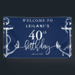 Lona Bienvenida Nautical Anchor 40th Birthday Fiesta Na<br><div class="desc">Bienvenidos a este diseño de anclas náuticas. Esto se puede usar como telón de fondo para fotos o sólo para decoración.</div>