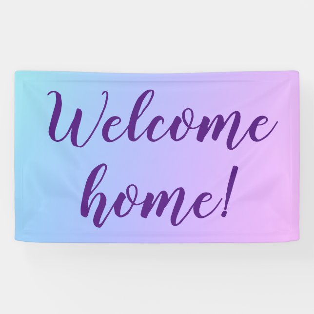 Lona "¡Bienvenido a casa!" Banner de Pastel Ombre (Horizontal)