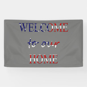 Lona Bienvenidos a nuestra casa cubierta en Bandera de 