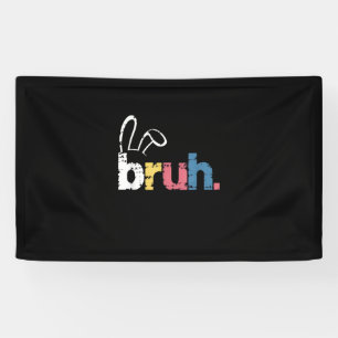 Lona Bruh Easter Bunny Cute Meme Para Niños _4